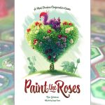 Kickstarter Tabletop Alert: ‘Paint the Roses’—Keep Your Head on Straight